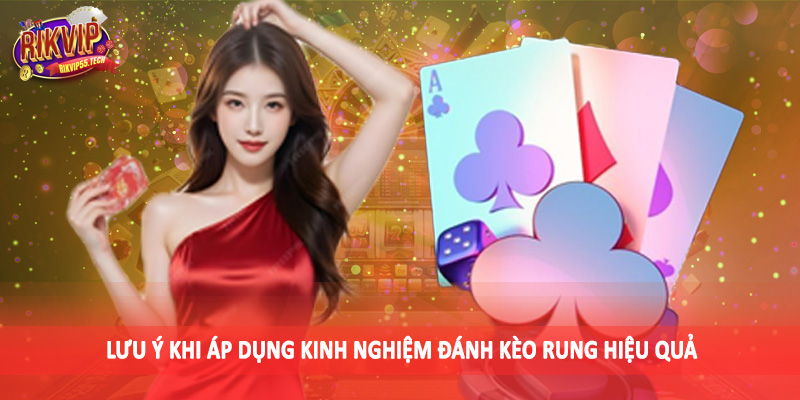 Kinh Nghiệm Đánh Kèo Rung Hiệu Quả - Gợi Ý Chiến Thuật Đầu Tư 2 Lý do nên nghiên cứu kinh nghiệm đánh kèo rung hiệu quả