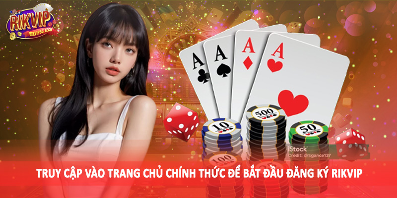Đăng Ký Rikvip - Trở Thành Hội Viên Chính Thức Không Khó 2 Truy cập vào trang chủ chính thức để bắt đầu đăng ký Rikvip